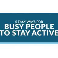 5 Ways for Busy People to Stay Active - Utah Home Fitness